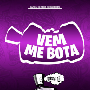 Vem Me Bota