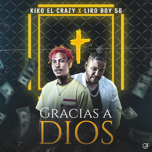 Gracias a Dios (feat. Kiko el Crazy)