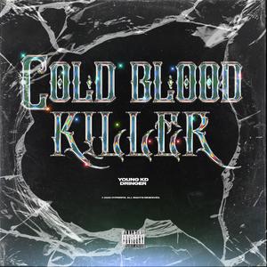 Cold blood killer（PROD BY MEGA）