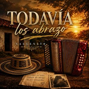 Todavía los abrazo