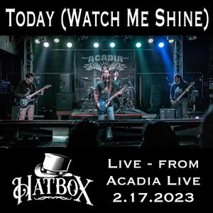 Today (Watch Me Shine) (Live)