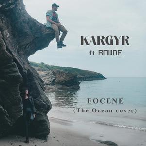 Eocene (feat. BOWNE)