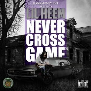 Bankmoney Ent Presents Never Cross Game