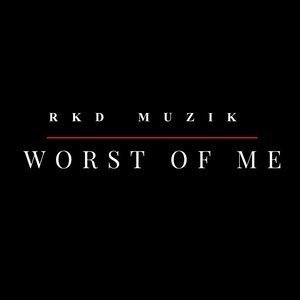Worst of Me