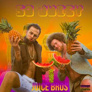 So Juicy