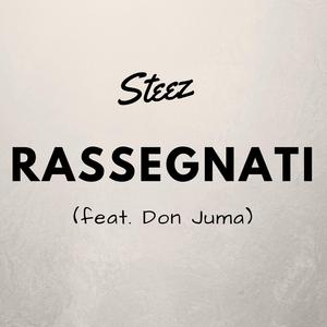 Rassegnati (feat. Don Juma)