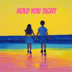 Hold you tight（prod by.Echo）