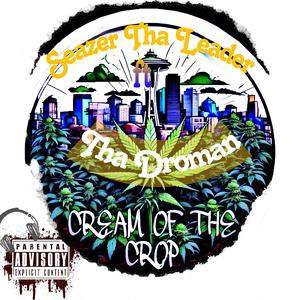 Cream of the Crop (feat. Tha Droman)