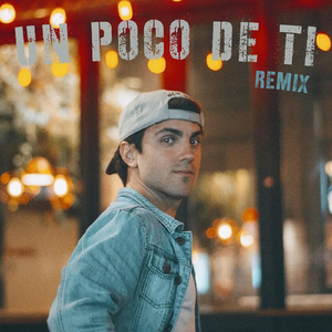 Un Poco de Ti (Remix)