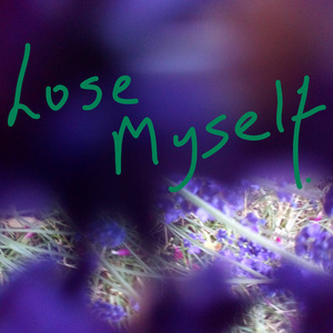 lose myself