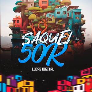 SAQUEI 50K (ARROCHADEIRA REMIX)