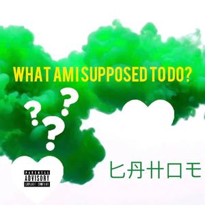 What Am I Supposed To do? (With Billie Eilish)