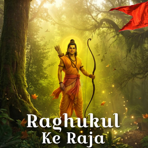 Raghukul Ke Raja