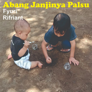 Abang Janjinya Palsu