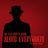 The Last Drop of Blood - Blood Everywhere (Season II Theme)