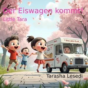 Little Tara: Der Eiswagen kommt!