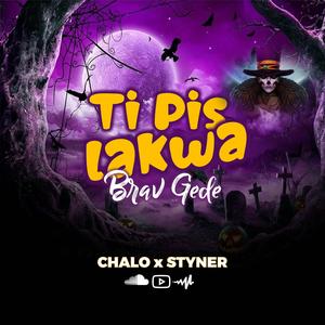 METE PIMAN TI PIS LA KWA BRAV GEDE(CHALO BEATZ & STYNER DSPS)