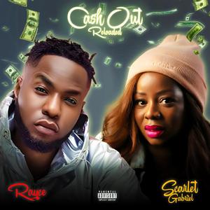 Cash out Reloaded (feat. Rayce)