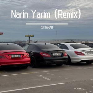 Narin Yarim (Remix)