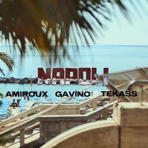 NAPOLI (feat. Amiroux & tekass)