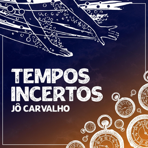 Tempos Incertos