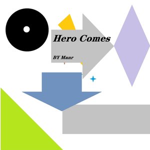 Hero Comes
