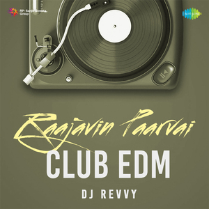 Raajavin Paarvai - Club EDM