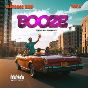 BOOZE (feat. Tuf B)