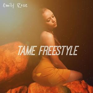 Tame Freestyle