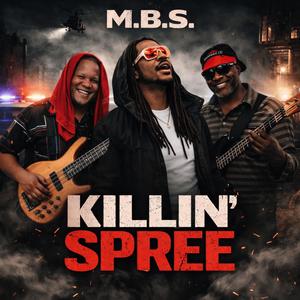 Killin' Spree (feat. LaVon Starr, Dave Marsh & Basseydrae)