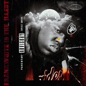 FRANKWHITE IS THE ILLEST