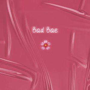 Bad Bae