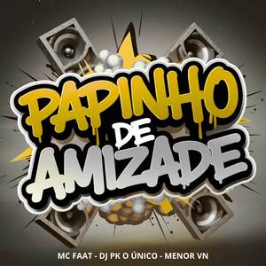 PAPINHO DE AMIZADE