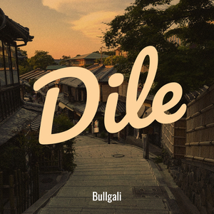 Dile