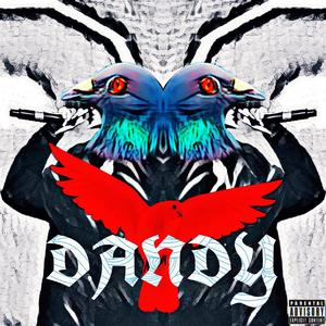 Dandy哥鸽歌（freestyle）