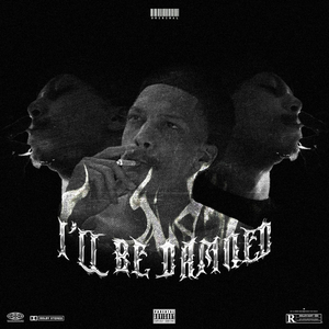 I'll Be Damned (Toosii Diss)