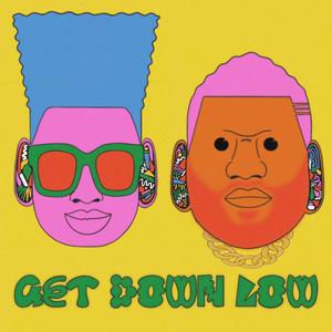GET DOWN LOW (feat. Quinton Rampage Jackson)