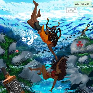 Mighty Sizzler x Weeboo - Who Says? (feat. Pain Boss)