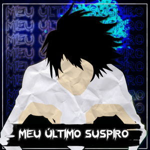 Meu Último Suspiro (L Death Note)
