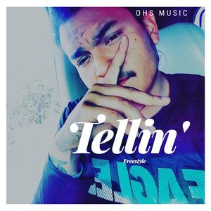 Tellin' (Freestyle)
