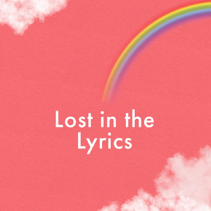 Lost in the Lyrics