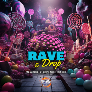 Rave e Drop