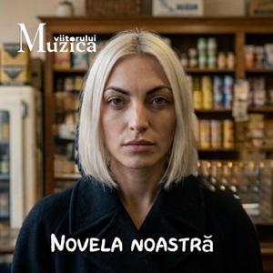 NOVELA NOASTRA