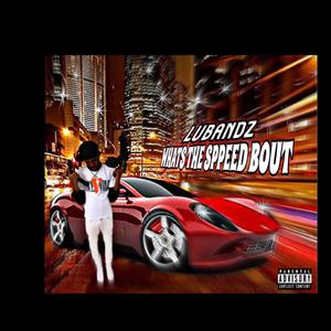 Whats The Speed Bout