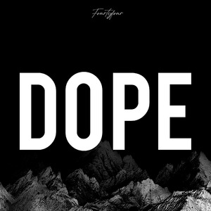 Dope