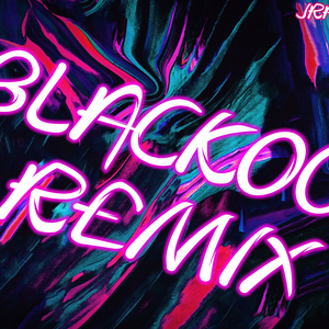 CLO Blackout (Remix) (Remix)