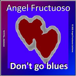 Don't go blues