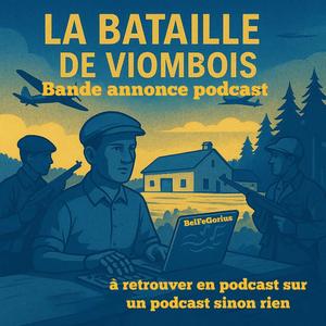 La bataille de Viombois (bande annonce podcast)