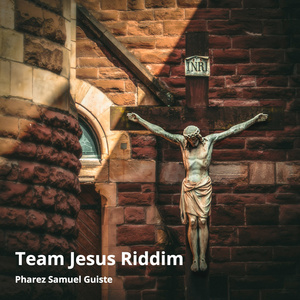 Team Jesus Riddim