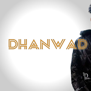 Dhanwad